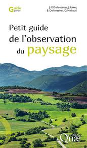 Paysage is a visual shared playground for code. Petit Guide De L Observation Du Paysage Jean Pierre Deffontaines Jean Ritter Benoit Deffontaines Denis Michaud Ean13 9782759230655 Librairie Quae Des Livres Au Coeur Des Sciences
