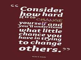 Quote About Changing Being Hard Change Quotes True Quotes Rare Quote