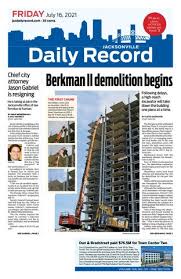 Jacksonville Daily Record 7/16/21 by Daily Record & Observer LLC