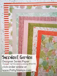 Stampin Up Succulent Garden Designer Paper Patterns Pattern Paper Succulents Garden Stampin Up