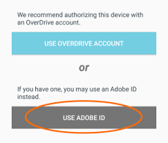 How To Authorize The Overdrive App With An Adobe Id