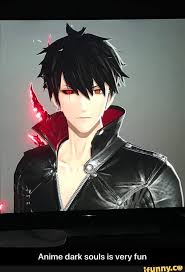 Anime Dark Souls Is Very Fun Anime Dark Souls Is Very Fun Ifunny Dark Souls Funny Dark Souls Dark Souls Meme