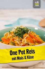 One Pot Reis Mit Mais Kase In 2020 Rezepte Leckere Gerichte Kurbisrisotto