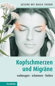 Kopfschmerzen und Migräne von Treben, Maria (Buch)