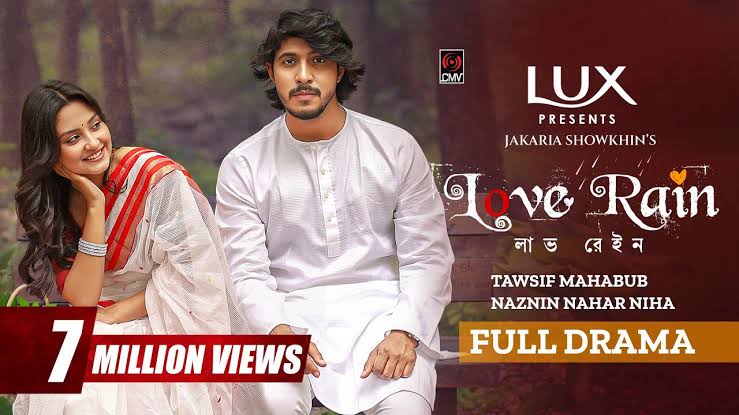 Love Rain | লাভ রেইন | Full Natok | Tawsif Mahbub | Naznin Niha |Jakaria  Showkhin |Bangla Natok 2024