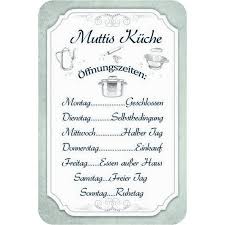 Einen rúhetag einlegen — to have a day's rest, to take a day off. Schild Spruch Muttis Kuche Offnungszeiten Montag Dienstag 20 X 30 7 99