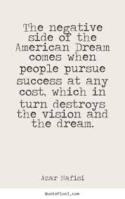Send these inspirational quotes to. Quotes About The American Dream Quotesgram