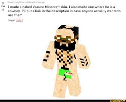 By u/Minecraf ay ago 216 T made a naked Vsauce Minecraft skin. I also made