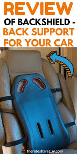 We Reviewed One Of The Best Lumbar Supports For The Car On The Market The Backshield Find Out Why We Give This Car Back Supportive Rideshare Lumbar Support