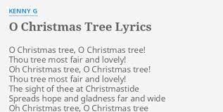 O Christmas Tree Lyrics O Christmas Tree Lyrics By Kenny G O Christmas Tree O
