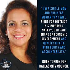 Meet Ruth Torres 4 Dallas- Pleasant Grove. Learn more about Ruth at  https://ourturntexas.com/meet-the-candidates