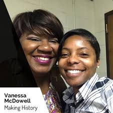 Stream episode Vanessa McDowell Making History by WORT 89.9FM Madison  podcast
