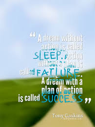 Tony Gaskins A Dream With A Plan Of Action Quote