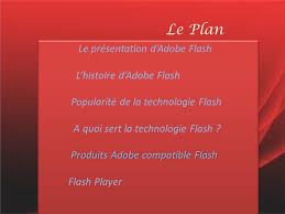 Le Titre De L Expose Adobe Flash Elabore Par Baiaich Chaimaa Ppt Telecharger