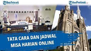 Peter canisius international catholic parish Live Streaming Misa Online Sabtu 24 Juli 2021 Lengkap Jadwal Misa Harian Hari Ini Tribun Pontianak