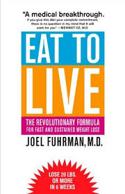 Eat To Live The Revolutionary Formula For Fast And