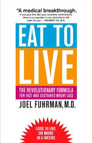 eat to live the revolutionary formula for fast and