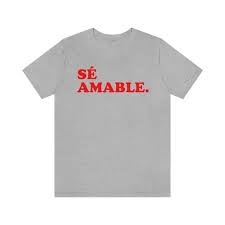 Se Amable Tee,latina Shirts, Chula Shirt, Spanish Shirt, Latina Feminist  Shirt, Latina Power, Latina Shirt, Spanish Shirts