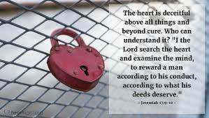 Check spelling or type a new query. Jeremiah 17 9 10 Verse Of The Day For 07 02 2018