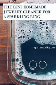 The Best Homemade Jewelry Cleaner For A Sparkling Ring Homemade Jewelry Cleaner Diy Cleaning Products Cleaning Hacks