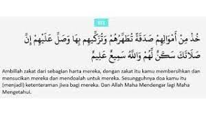 103, ambillah zakat dari harta mereka, guna membersihkan dan menyucikan mereka, dan berdoalah untuk mereka. Surah At Taubah Ayat 103 Qs 9 103 Tafsir Alquran Surah Nomor 9 Ayat 103
