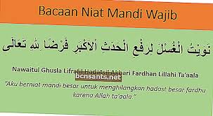 Adapun lafadz niat mandi junub ini adalah sebagai berikut: Doa Mandi Wajib Lelaki Bahasa Melayu