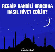 Hiçbir oruca, güneş batmadan ertesi gün için niyet edilemez. Regaip Kandilinde Oruc Tutulur Mu 2021 Regaip Kandili Orucu Ne Zaman Tutulur Galeri Fikriyat Gazetesi
