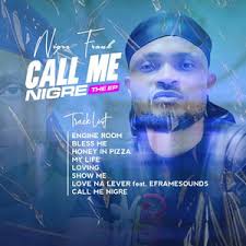 Call Me Nigre The EP