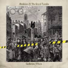 Orb — ist die abkürzung für: Orb The Abolition Of The Royal Familia Guillotine Mixes Vinyl 2lp 2021 Eu Original Hhv