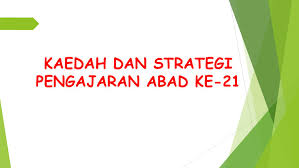 Check spelling or type a new query. Kaedah Dan Strategi Pengajaran Abad Ke 21 By Tchr Nida Issuu