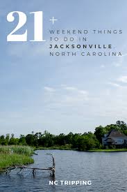 Jacksonville Nc North Carolina Vacations North Carolina Travel Visit North Carolina