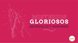 Santo rosario misterios gloriosos maría visión méxico. Misterios Gloriosos Misioneros Digitales Catolicos Mdc
