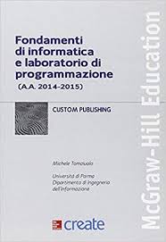 Scarica Libro Gratis Fondamenti Di Informatica E Laboratorio Di Programmazione Pdf Epub Informatica Libri Programmazione