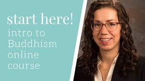 Buddhism for beginners online courses: Dr. Kate Hartmann and Buddhist  Studies Online