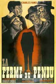 Kredit umožní i stahování neomezenou. La Ferme Du Pendu De Jean Dreville 1945 Unifrance