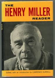 THE HENRY MILLER READER. Edited by Lawrence Durrell.