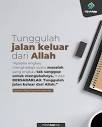 Tunggulah Jalan keluar dari Allah | Gallery posted by ummu zahra ...
