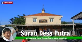 Originally established as an agency of putrajaya corporation under the ministry of federal territories. Surau Desa Putra Queensbay