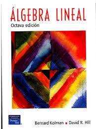 Guia de ejercicios resueltos de algebra 2. Libro Algebra Lineal De Kolman And Hill