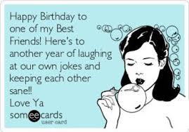 Best Friend Birthday Memes For Female Friends Funny Best Friend Quotes Friendship Sayings Happy Birthday Quotes For Friends Friend Birthday Quotes Birthday Quotes Funny