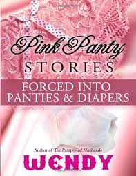 I kept trying to get away, but she forced me into the corner. Pink Panty Stories Sissy Runaway Baby Doll And 7 Other Adult Baby Girl Diaper Stories Paperback July 30 2011 Buy Online In Japan At Desertcart Jp Productid 1386512