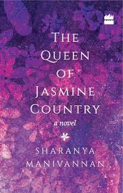The Queen Of Jasmine Country English Hardcover Sharanya Manivannan Novels Book Discussion Hardcover