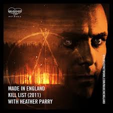 Kill List (2011) with Heather Parry — Hold Fast Network