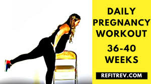 Workouts change along with your pregnancy. Daily Pregnancy Workout 36 40 Weeks Youtube