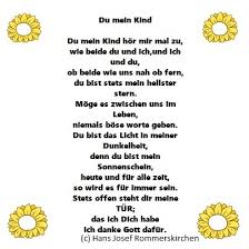 Ehrgeizige mütter , die ihre kinder nicht nur fördern, sondern oft auch überfordern, treffen solche frauen, die auf bildung und schule nur wenig wert legen und alle fünfe gerade sein lassen. Du Mein Kind Ein Bildgedicht Von Hans Josef Rommerskirchen