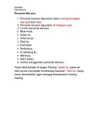 Seperti yang kita sedia vii) penanda menulis dua huraian dalam satu ayat. Penanda Wacana