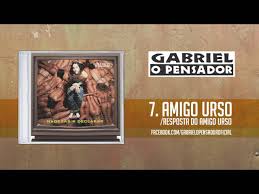 Gabriel O Pensador Amigo Urso Resposta Do Amigo Urso Lyrics Genius Lyrics