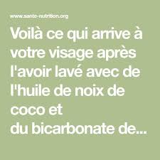 Voila Ce Qui Arrive A Votre Visage Apres L Avoir Lave Avec De L Huile De Noix De Coco Et Du Bicarbonate De Soude