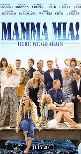 The movie) is a 2008 romantic comedy film containing music directed by phyllida lloyd and written by catherine johnson based on her book of the 1999 theatre. Mamma Mia Here We Go Again 2018 Imdb