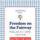 Freedom on the Fairway 9 Hole Social